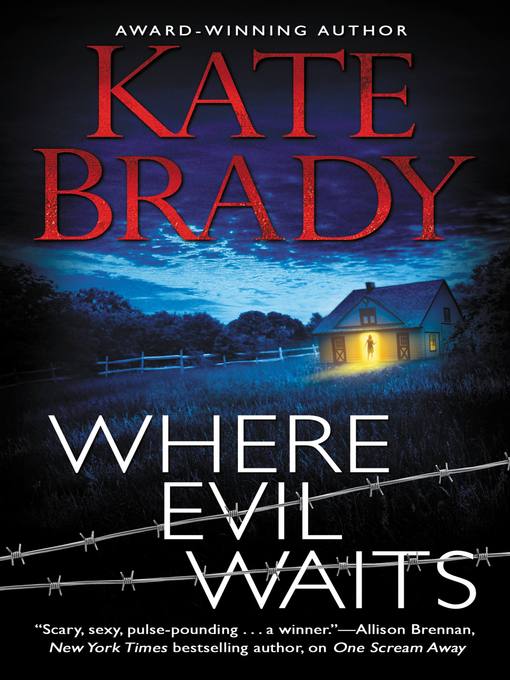 Title details for Where Evil Waits by Kate Brady - Available